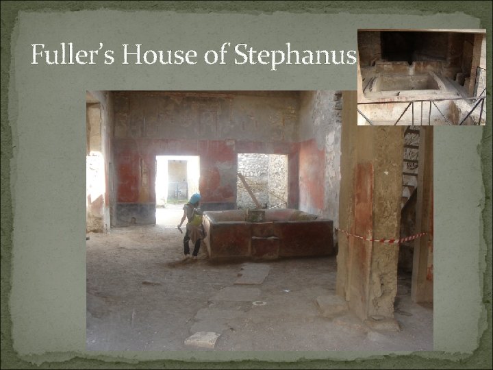Fuller’s House of Stephanus 