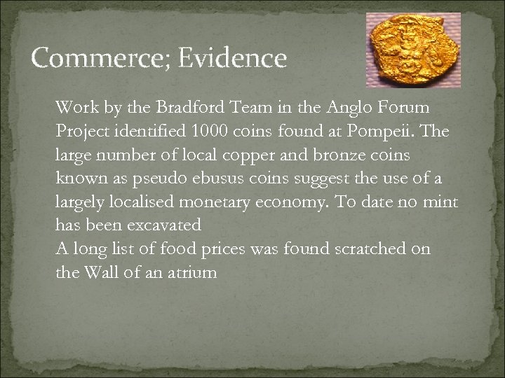 Commerce; Evidence Work by the Bradford Team in the Anglo Forum Project identified 1000