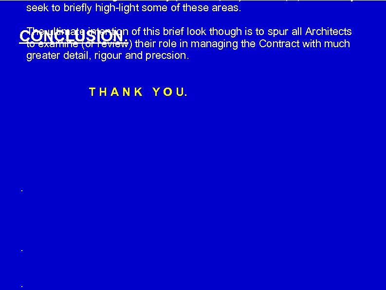 seek to briefly high-light some of these areas. The ultimate intention of this brief