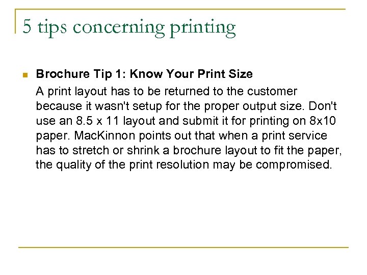 5 tips concerning printing n Brochure Tip 1: Know Your Print Size A print