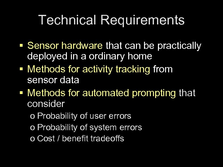 Technical Requirements § Sensor hardware that can be practically deployed in a ordinary home