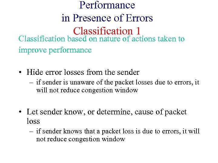 Performance in Presence of Errors Classification 1 Classification based on nature of actions taken