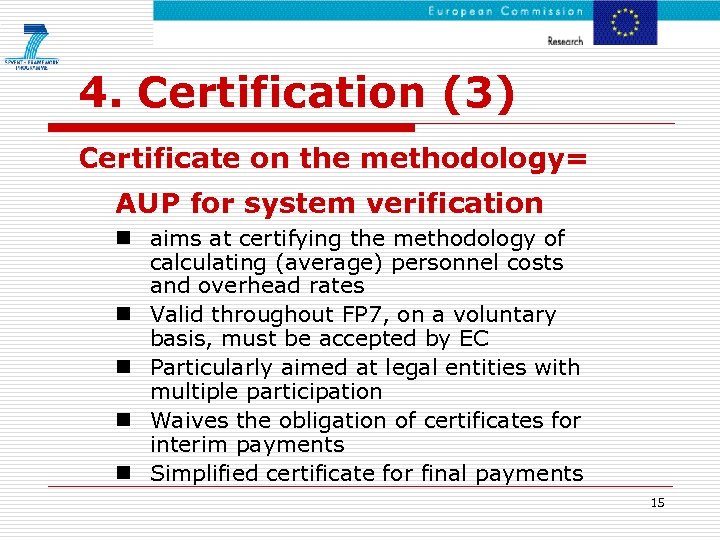 4. Certification (3) Certificate on the methodology= AUP for system verification n aims at