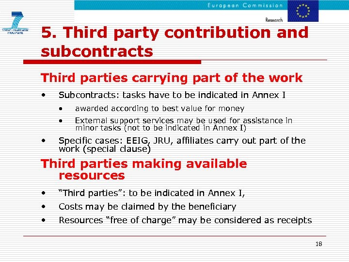 5. Third party contribution and subcontracts Third parties carrying part of the work •