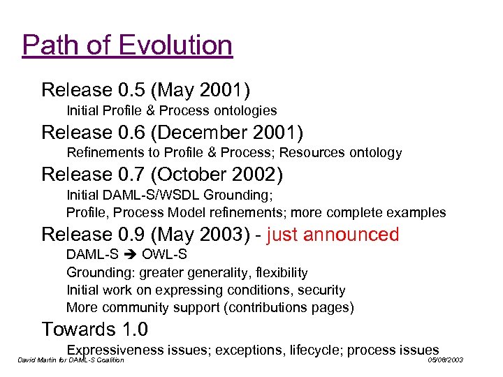 Path of Evolution Release 0. 5 (May 2001) Initial Profile & Process ontologies Release