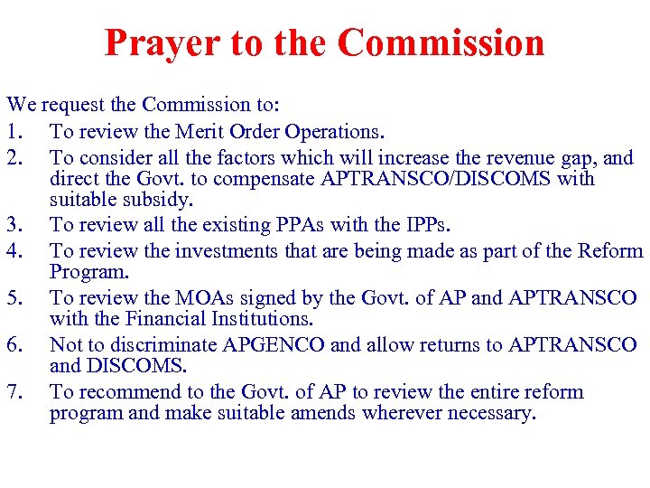 Prayer to the Commission We request the Commission to: 1. To review the Merit