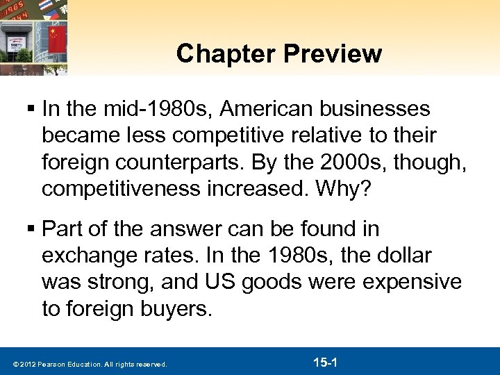 Chapter Preview § In the mid-1980 s, American businesses became less competitive relative to