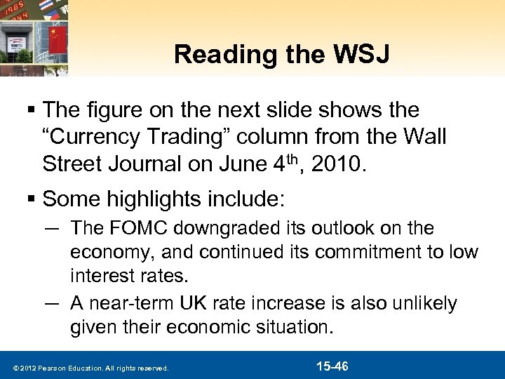 Reading the WSJ § The figure on the next slide shows the “Currency Trading”