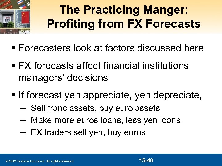 The Practicing Manger: Profiting from FX Forecasts § Forecasters look at factors discussed here