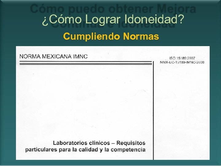 ¿Cómo Lograr Idoneidad? Cumpliendo Normas 