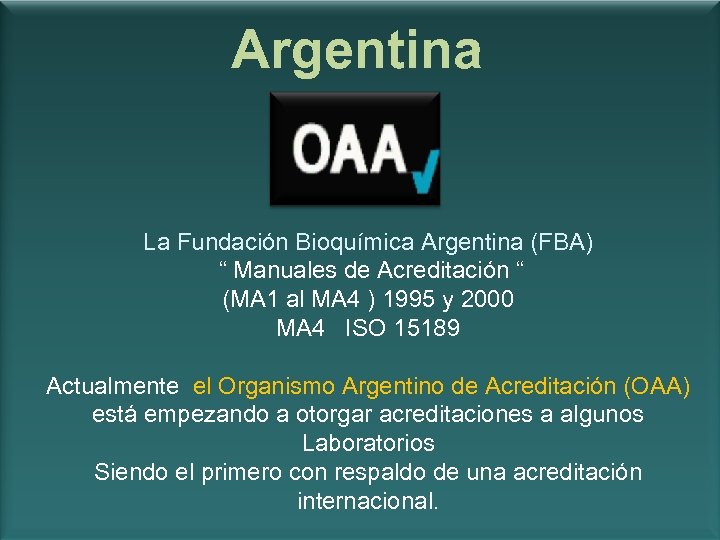 Argentina La Fundación Bioquímica Argentina (FBA) “ Manuales de Acreditación “ (MA 1 al