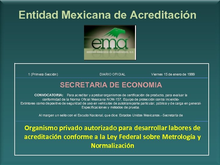 Entidad Mexicana de Acreditación 1 (Primera Sección) DIARIO OFICIAL Viernes 15 de enero de