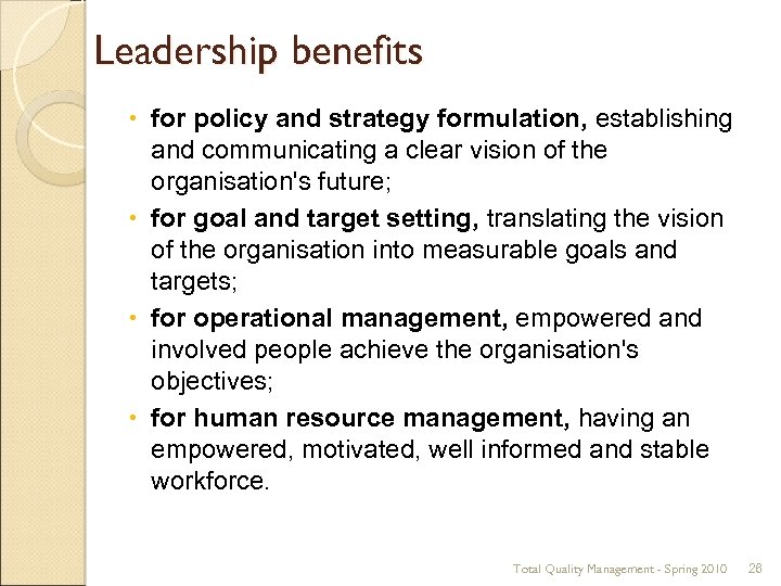 Leadership benefits for policy and strategy formulation, establishing and communicating a clear vision of
