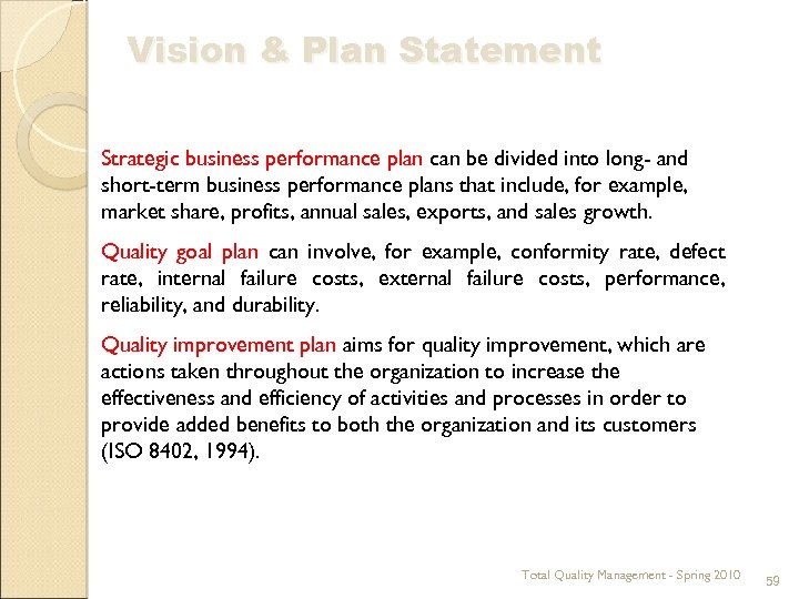 Vision & Plan Statement Strategic business performance plan can be divided into long- and