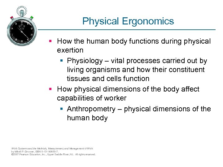 Physical Ergonomics § How the human body functions during physical exertion § Physiology –