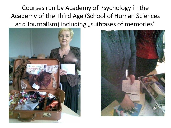 Courses run by Academy of Psychology in the Academy of the Third Age (School