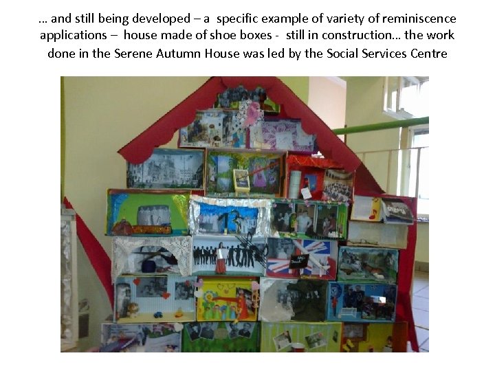 … and still being developed – a specific example of variety of reminiscence applications