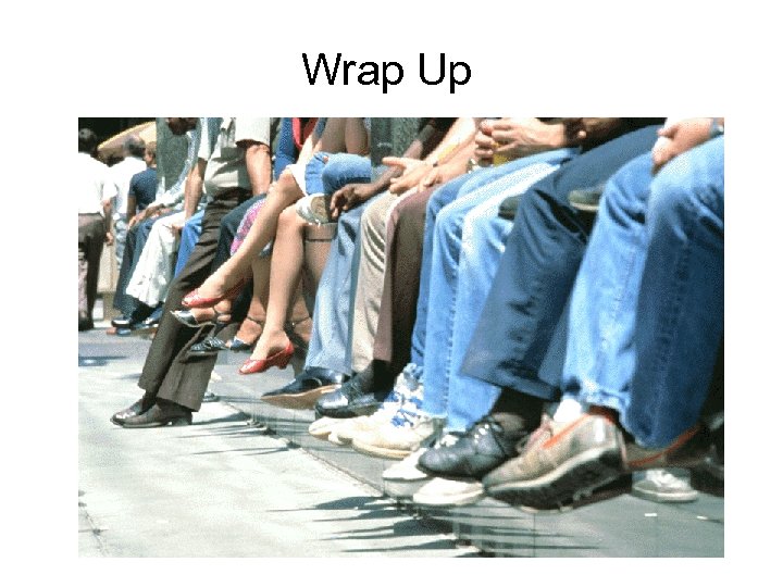 Wrap Up 