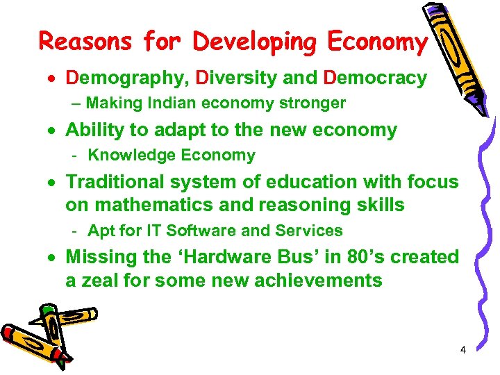 Reasons for Developing Economy · Demography, Diversity and Democracy – Making Indian economy stronger