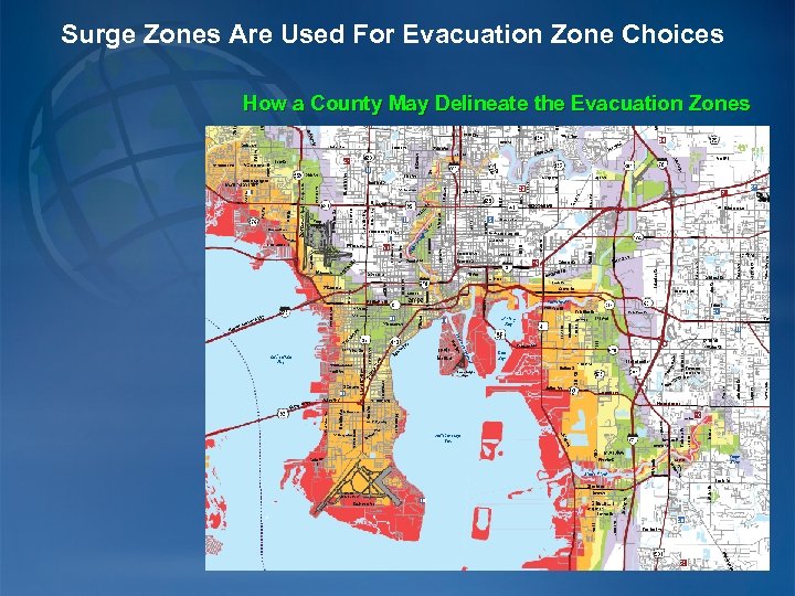 Surge Zones Are Used For Evacuation Zone Choices How a County May Delineate the