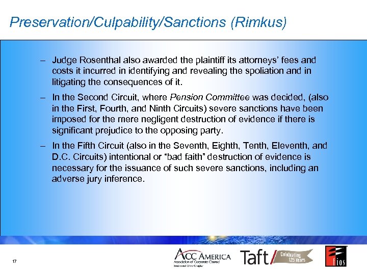 Preservation/Culpability/Sanctions (Rimkus) – Judge Rosenthal also awarded the plaintiff its attorneys’ fees and costs
