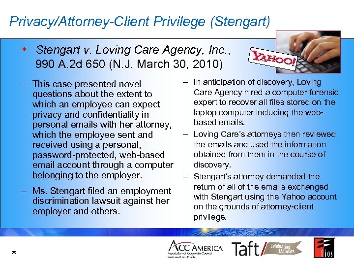 Privacy/Attorney-Client Privilege (Stengart) • Stengart v. Loving Care Agency, Inc. , 990 A. 2