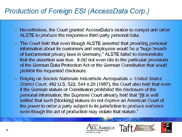 Production of Foreign ESI (Access. Data Corp. ) – Nevertheless, the Court granted Access.