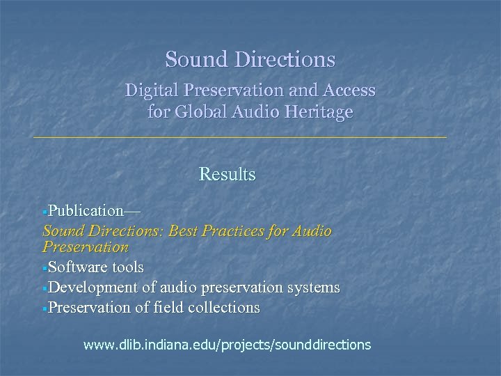 Sound Directions Digital Preservation and Access for Global Audio Heritage Results §Publication— Sound Directions: