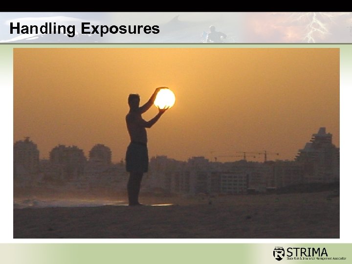 Handling Exposures 