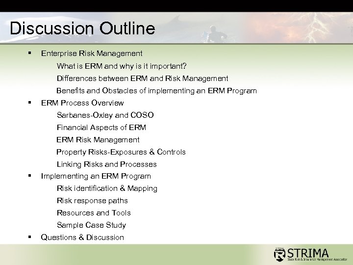 Discussion Outline § Enterprise Risk Management What is ERM and why is it important?