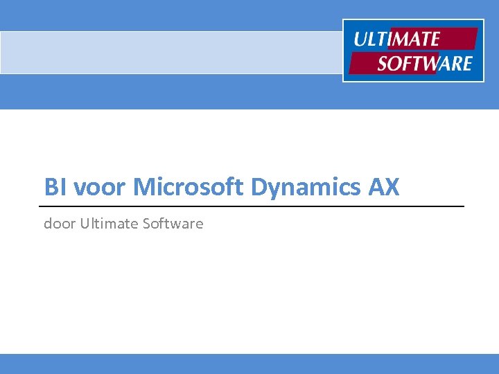 BI voor Microsoft Dynamics AX door Ultimate Software 
