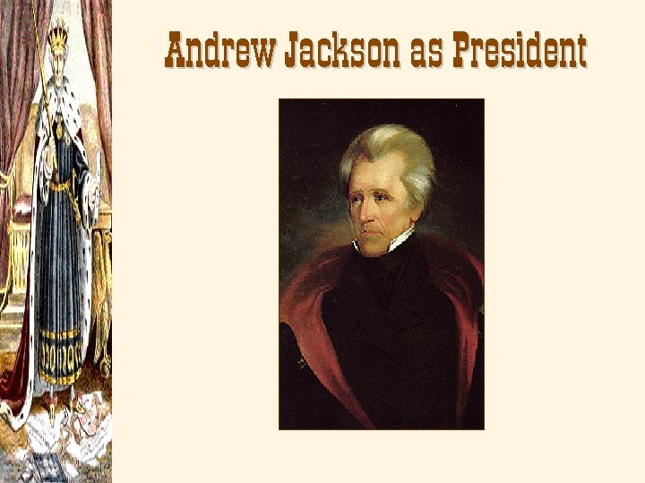 Andrew Jackson as President 