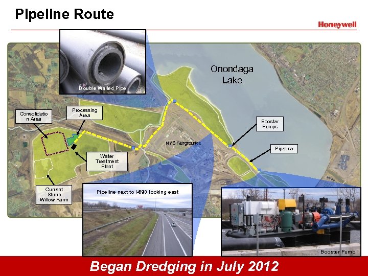 Pipeline Route Onondaga Lake Double Walled Pipe Consolidatio n Area Processing Area Booster Pumps