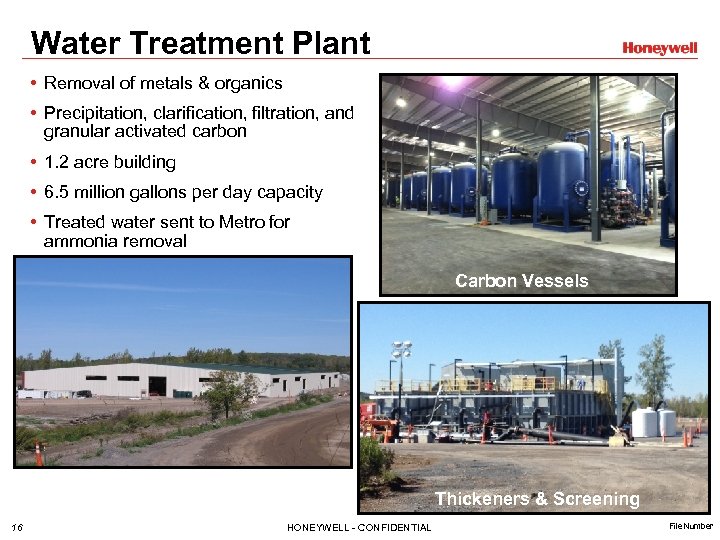 Water Treatment Plant • Removal of metals & organics • Precipitation, clarification, filtration, and
