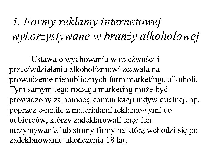 4. Formy reklamy internetowej wykorzystywane w branży alkoholowej Ustawa o wychowaniu w trzeźwości i