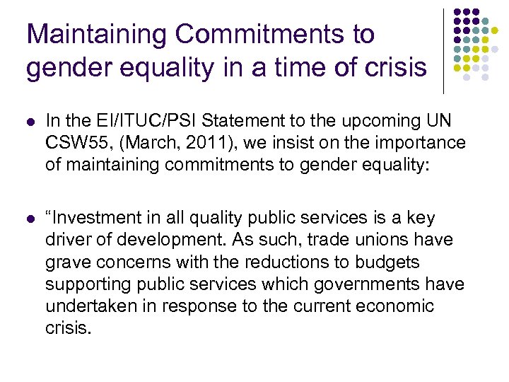 Maintaining Commitments to gender equality in a time of crisis l In the EI/ITUC/PSI