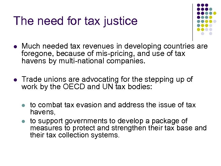 The need for tax justice l Much needed tax revenues in developing countries are