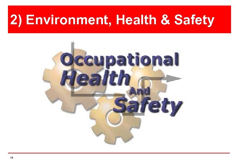 2) Environment, Health & Safety 18 