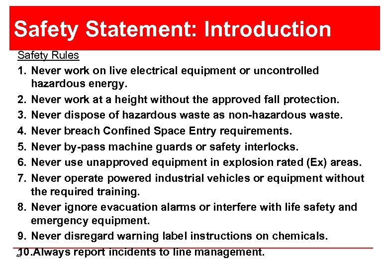 Safety Statement: Introduction Safety Rules 1. Never work on live electrical equipment or uncontrolled