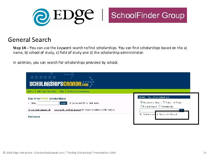School. Finder Group General Search Step 14 – You can use the keyword search