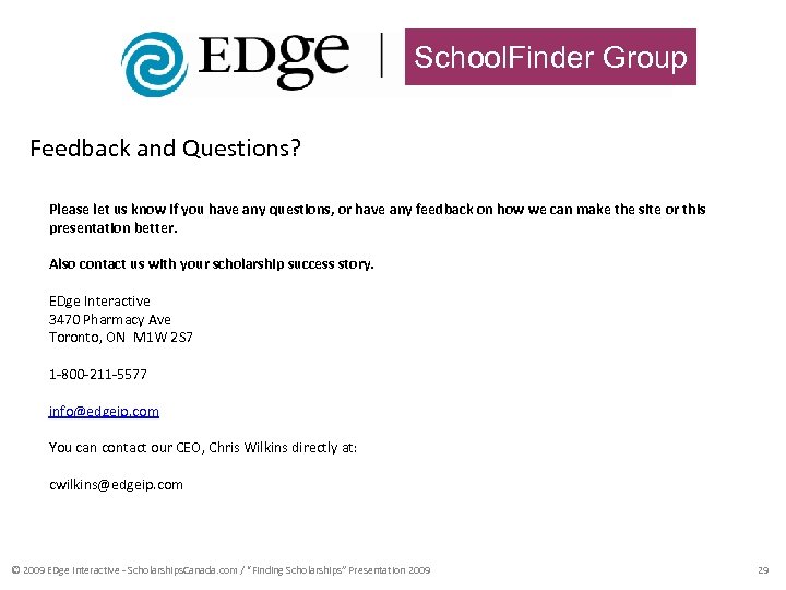 School. Finder Group Feedback and Questions? Please let us know if you have any