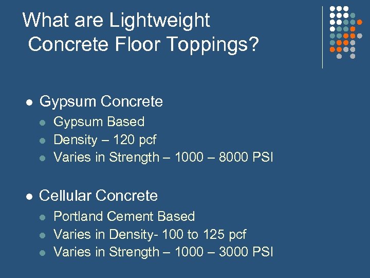 What are Lightweight Concrete Floor Toppings? l Gypsum Concrete l l Gypsum Based Density