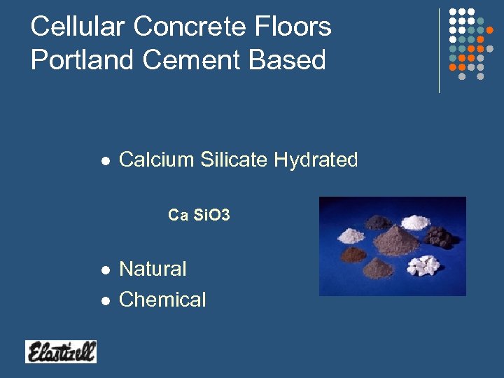 Cellular Concrete Floors Portland Cement Based l Calcium Silicate Hydrated Ca Si. O 3