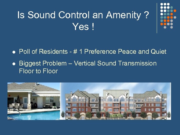 Is Sound Control an Amenity ? Yes ! l Poll of Residents - #