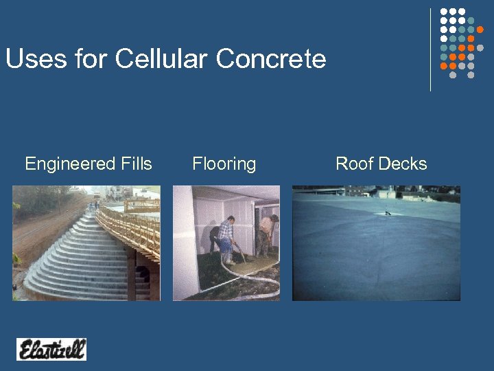 Uses for Cellular Concrete Engineered Fills Flooring Roof Decks 