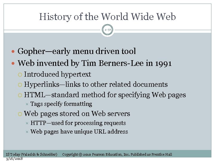 History of the World Wide Web 4 -52 Gopher—early menu driven tool Web invented