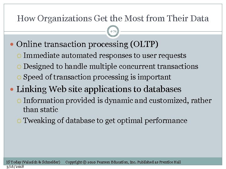 How Organizations Get the Most from Their Data 4 -74 Online transaction processing (OLTP)