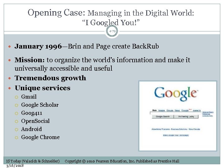 Opening Case: Managing in the Digital World: “I Googled You!” 4 -79 January 1996—Brin