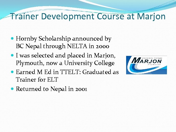 Trainer Development Course at Marjon Hornby Scholarship announced by BC Nepal through NELTA in