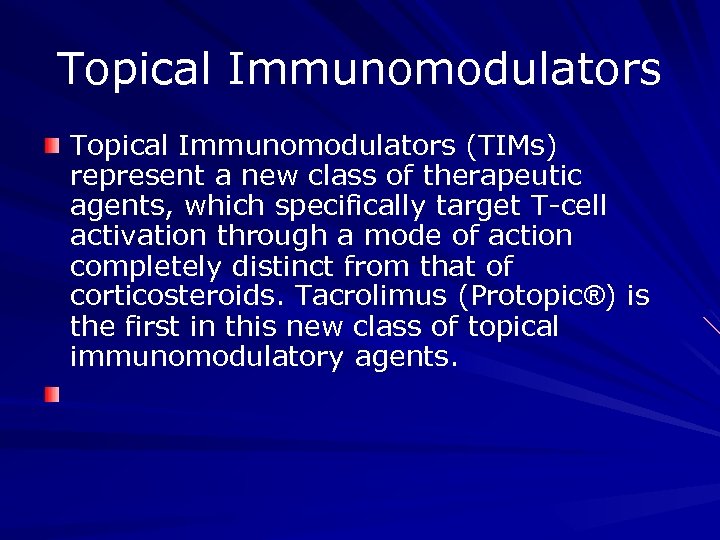 Topical Immunomodulators (TIMs) represent a new class of therapeutic agents, which specifically target T-cell